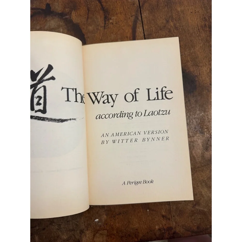 The Way of Life According to Laotzu Tao Teh Ching Witter Bynner Perigee 1986